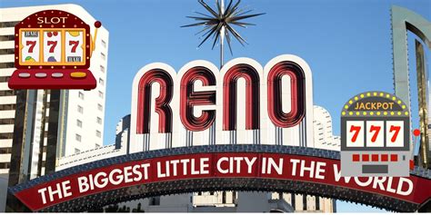 The Loosest Slots in Reno .